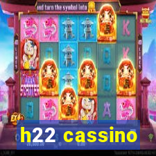 h22 cassino